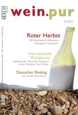 GENUSS.wein.pur 5/2007 ist da - Eine Themenvorschau - BILD