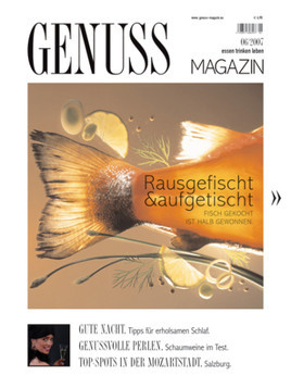 GENUSS.MAGAZIN 6/2007 ist da - Eine Themenvorschau - BILD