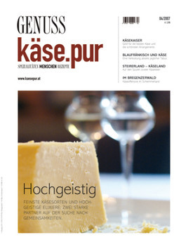 GENUSS.käse.pur 4/2007 ist da - Eine Themenvorschau - BILD