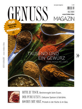 GENUSS.MAGAZIN 6/2008 ist da! - Jetzt schon an Weihnachten denken?