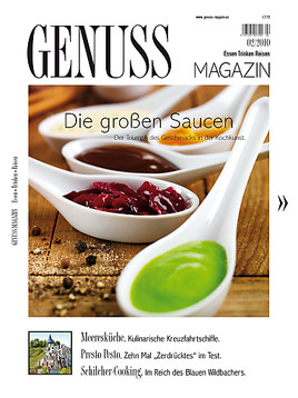 DIE GROSSEN SAUCEN - Das GENUSS.MAGAZIN 2/2010 ist da!