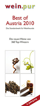 Best of Austria 2010 - die 360 besten Weingüter Österreichs von wein.pur. Das top-aktuelle Standardwerk!