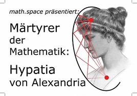 Am Mittwoch, dem 13. April setzt math.space seine neue Reihe: 
'Märtyrer der Mathematik' fort. - BILD