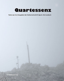 Einladung: Tirol Werbung präsentiert 'Quartessenz', das Buch zum
Kult(ur)magazin Quart, auf der Biennale - BILD  =
