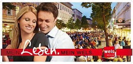 'Mein Leben. Mein Wels.' wird ganz persönlich und sorgt für ein positives Wir-Gefühl!