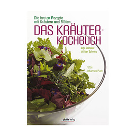 BILD zu TP/OTS - Das Kräuter-Kochbuch - Die besten Rezepte mit Kräutern und Blüten von Inge Daberer und Walter Schmitz, Fotografie: Johannes Puch,  …