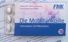 BILD zu OTS - Wirkstoff: 100% Information laut Weltgesundheitsorganisation. Die Mobilfunkpille des FMK