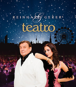 REINHARD GERERs teatro - Das Wiener Original! Ab 25. Oktober 2013 erstmals in Wien! REINHARD GERERs teatro - Das Wiener Original! Ab 25. Oktober 2013 erstmals in Wien!